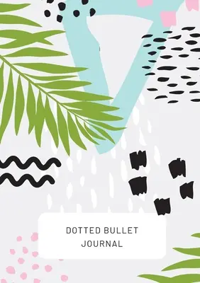 Tropical Design with Bottom Callout - Bullet Journal à points : Moyen A5 - 5.83X8.27 - Tropical Design with Bottom Callout - Dotted Bullet Journal: Medium A5 - 5.83X8.27