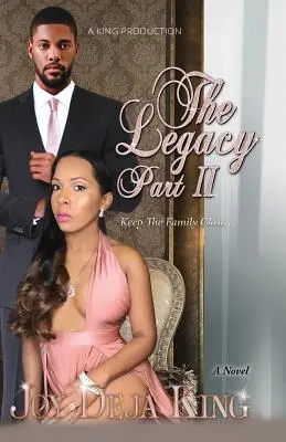 The Legacy Part 2 : Keep The Family Close... - The Legacy Part 2: Keep The Family Close...