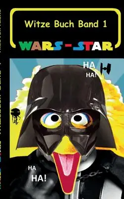 Wars - Star (Le livre de blagues volume 1) : Livre de blagues non officiel Star Wars / Guerre des étoiles, parodie, fanfiction, humour, école, écoliers, Noël, N - Wars - Star (Das Witzebuch Band 1): Inoffizielles Star Wars / Krieg der Sterne Witze Buch, Parodie, Fanfiktion, Humor, Schule, Schler, Weihnachten, N