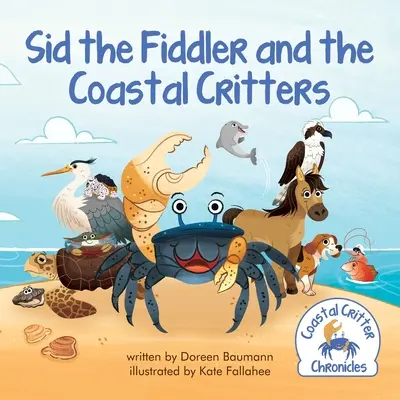 Sid le violoniste et les animaux de la côte - Sid the Fiddler and the Coastal Critters