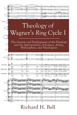 Théologie du cycle de l'anneau de Wagner I - Theology of Wagner's Ring Cycle I