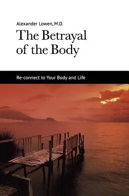 La trahison du corps - The Betrayal of the Body