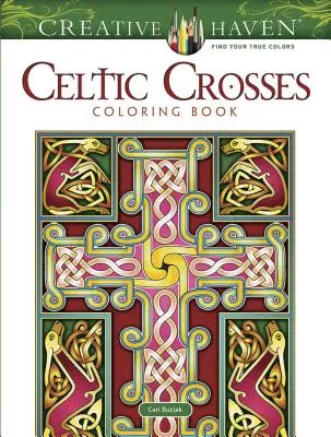 Livre à colorier Creative Haven Celtic Crosses - Creative Haven Celtic Crosses Coloring Book
