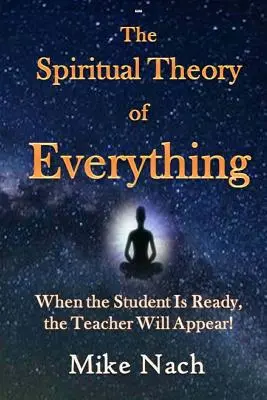 La théorie spirituelle de tout - The Spiritual Theory of Everything