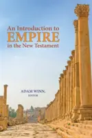 Introduction à l'Empire dans le Nouveau Testament - An Introduction to Empire in the New Testament