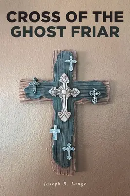 La croix du frère fantôme - Cross of the Ghost Friar