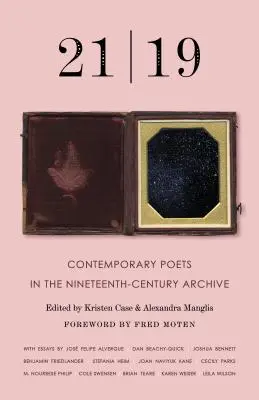 21 19 : Poètes contemporains dans les archives du XIXe siècle - 21 19: Contemporary Poets in the Nineteenth-Century Archive