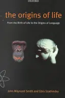 Les origines de la vie : De la naissance de la vie à l'origine du langage - The Origins of Life: From the Birth of Life to the Origin of Language