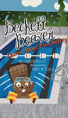 Beckett Beaver s'initie à la sécurité à la piscine - Beckett Beaver Learns About Pool Safety