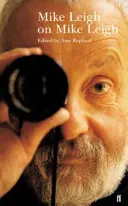 Mike Leigh sur Mike Leigh - Mike Leigh on Mike Leigh