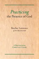 La pratique de la présence de Dieu - Practicing the Presence of God