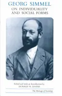 Georg Simmel sur l'individualité et les formes sociales - Georg Simmel on Individuality and Social Forms