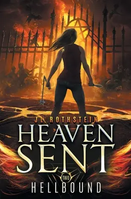 L'enfer (Heaven Sent Book Two) - Hellbound (Heaven Sent Book Two)