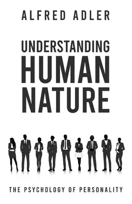 Comprendre la nature humaine - Understanding Human Nature