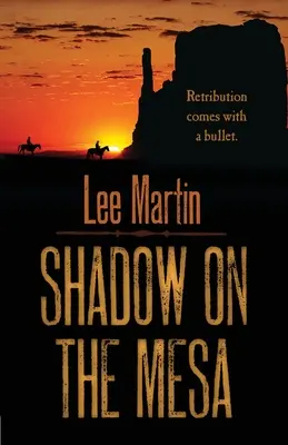 L'ombre sur la Mesa - Shadow on the Mesa