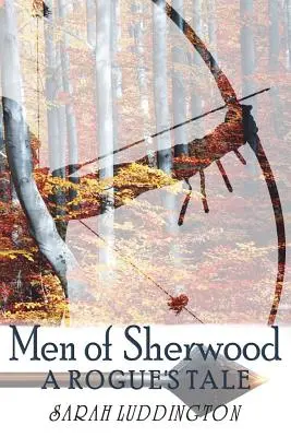 Les hommes de Sherwood : L'histoire d'un voleur - Men of Sherwood: A Rogue's Tale