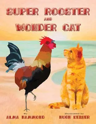 Super Rooster et Wonder Cat - Super Rooster and Wonder Cat
