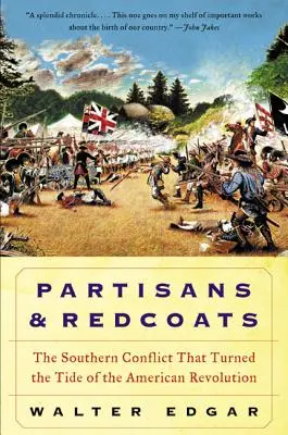 Partisans et tuniques rouges - Partisans and Redcoats