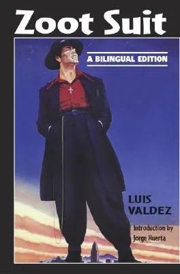 Zoot Suit : Une édition bilingue - Zoot Suit: A Bilingual Edition