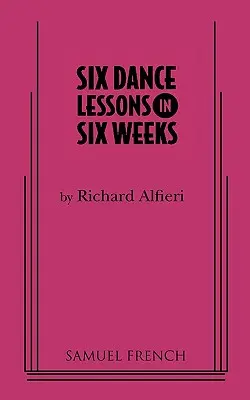 Six leçons de danse en six semaines - Six Dance Lessons in Six Weeks
