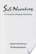 Récits de soi : La construction du sens en psychothérapie - Self-Narratives: The Construction of Meaning in Psychotherapy