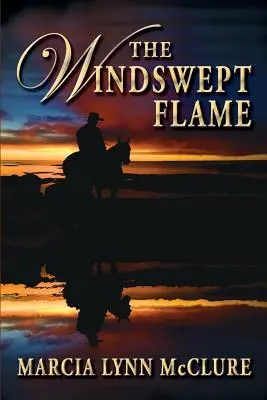 La flamme balayée par les vents - The Windswept Flame