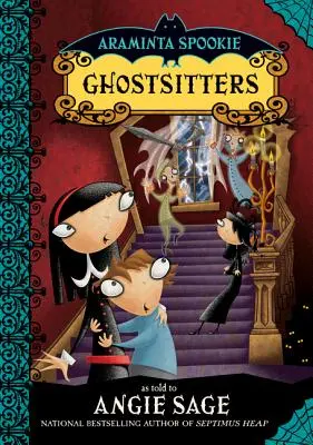 Araminta Spookie 5 : Les chasseurs de fantômes - Araminta Spookie 5: Ghostsitters