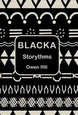 Blacka : Storythms - Blacka: Storythms