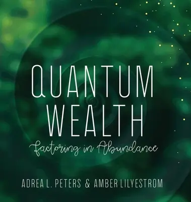 La richesse quantique - Quantum Wealth