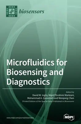 La microfluidique pour la biodétection et le diagnostic - Microfluidics for Biosensing and Diagnostics