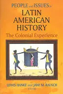 Les hommes et les enjeux de l'histoire latino-américaine Vol I - People and Issues in Latin American History Vol I