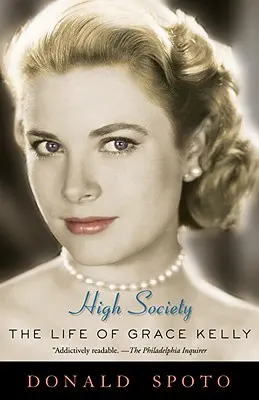 La haute société : La vie de Grace Kelly - High Society: The Life of Grace Kelly