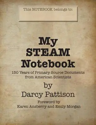 Mon cahier STEAM : Aider les enfants à écrire sur leurs observations - My STEAM Notebook: Helping Kids Write About Their Observations