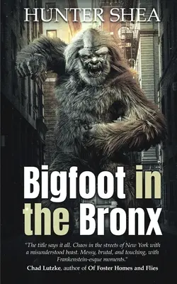 Bigfoot dans le Bronx - Bigfoot in the Bronx