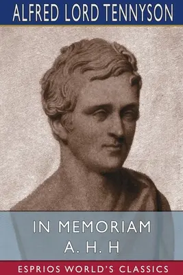 In Memoriam A. H. H (Esprios Classics)