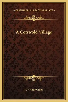 Un village des Cotswolds - A Cotswold Village