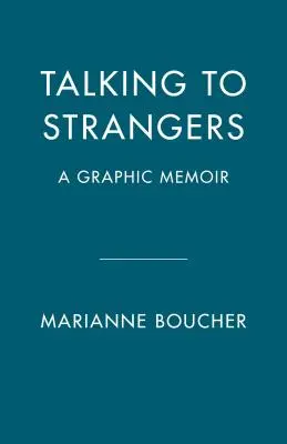 Parler aux étrangers : Un mémoire de mon évasion d'une secte - Talking to Strangers: A Memoir of My Escape from a Cult