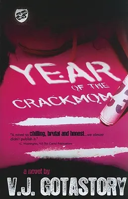 L'année de la mère folle (les publications du Cartel présentent) - Year of the Crackmom (the Cartel Publications Presents)