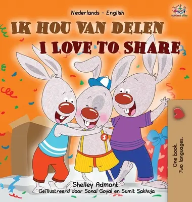 J'aime partager (livre bilingue néerlandais-anglais pour enfants) - I Love to Share (Dutch English Bilingual Children's Book)