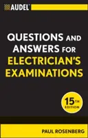 Audel Questions et réponses pour les examens d'électricien - Audel Questions and Answers for Electrician's Examinations