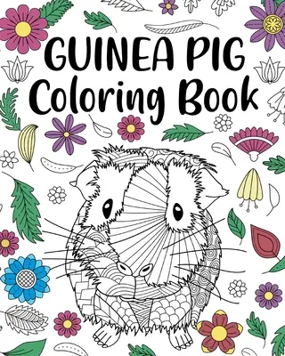 Livre à colorier du cochon d'Inde - Guinea Pig Coloring Book