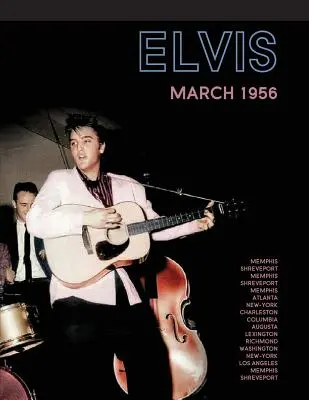 Elvis, mars 1956 - Elvis, March 1956