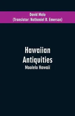 Antiquités hawaïennes : Moolelo Hawaii - Hawaiian Antiquities: Moolelo Hawaii