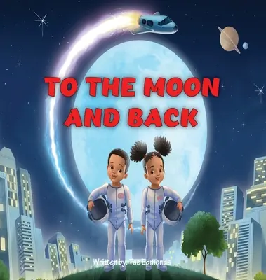 Vers la lune et retour - To the Moon and Back