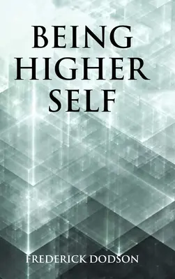 Être un moi supérieur - Being Higher Self