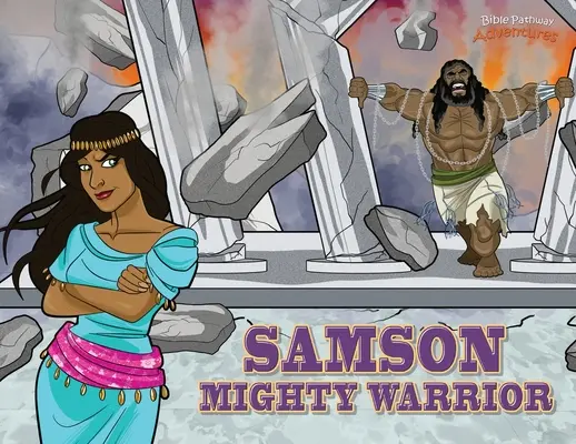 Samson, le puissant guerrier : Les aventures de Samson - Samson Mighty Warrior: The adventures of Samson