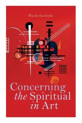 La spiritualité dans l'art - Concerning the Spiritual in Art