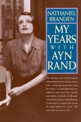 Mes années avec Ayn Rand - My Years with Ayn Rand