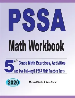 PSSA Math Workbook : Exercices de mathématiques de 5ème année, activités et deux tests de pratique de mathématiques PSSA complets - PSSA Math Workbook: 5th Grade Math Exercises, Activities, and Two Full-Length PSSA Math Practice Tests