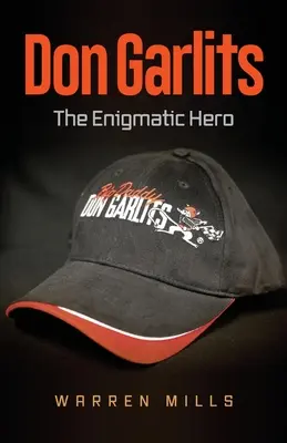 Don Garlits : Le héros énigmatique - Don Garlits: The Enigmatic Hero